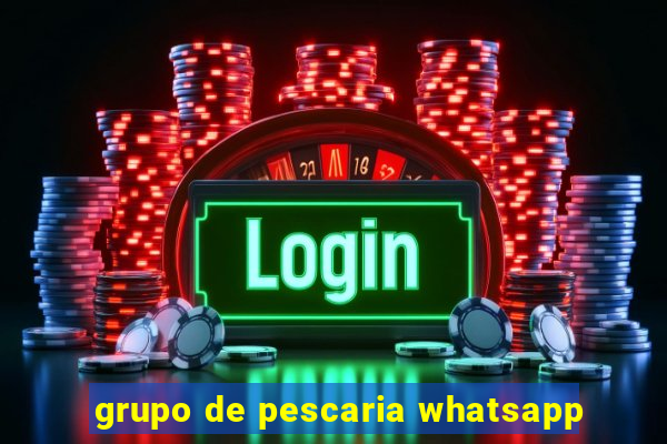 grupo de pescaria whatsapp